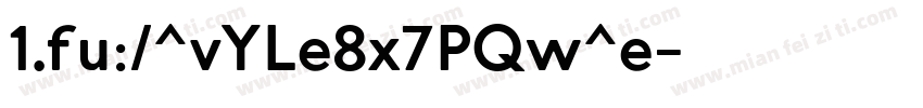 1.fu:/^vYLe8x7PQw^e字体转换